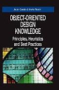 Object-Oriented Design Knowledge: Principles, Heuristics and Best Practices