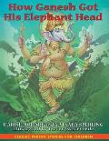 How Ganesh Got His Elephant Head