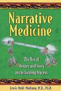 Narrative Medicine The Use of History & Story in the Healing Process