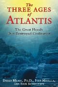 Three Ages of Atlantis The Great Floods That Destroyed Civilization