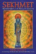 Sekhmet Transformation in the Belly of the Goddess
