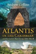 Atlantis in the Caribbean & the Comet That Changed the World
