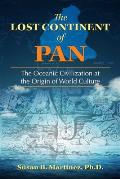 Lost Continent of Pan The Oceanic Civilization at the Origin of World Culture