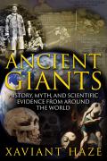 Ancient Giants History Myth & Scientific Evidence From Around the World