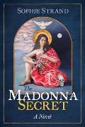 Madonna Secret a Novel