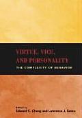 Virtue, Vice, and Personality: The Complexity of Behavior