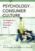 Psychology & Consumer Culture The Struggle for a Good Life in a Materialistic World