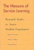 Measure of Service Learning Research Scales to Assess Student Experiences