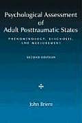 Psychological Assessment of Adult Posttraumatic States Phenomenology Diagnosis & Measurement