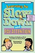 Learning to Slow Down & Pay Attention A Kids Book about ADHD