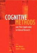 Cognitive Methods & Their Applications to Clinical Research
