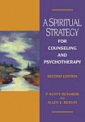 Spiritual Strategy for Counseling & Psychotherapy 2nd Edition