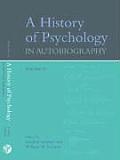 A History of Psychology in Autobiography: Volume IX