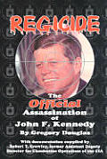Regicide The Official Assassination of John F Kennedy