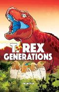 T Rex Generations