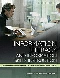 Information Literacy & Information Skills Instruction Applying Research to Practice in the School Library Media Center