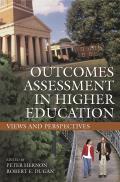 Outcomes Assessment in Higher Education: Views and Perspectives
