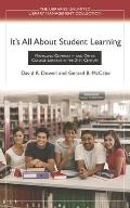 It's All about Student Learning: Managing Community and Other College Libraries in the 21st Century