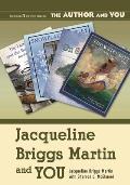 Jacqueline Briggs Martin and You