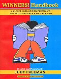 The Winners! Handbook: A Closer Look at Judy Freeman's Top-Rated Children's Books of 2004