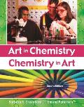 Art in Chemistry: Chemistry in Art