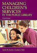 Managing Children's Services in the Public Library Third Edition