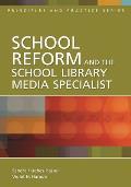 School Reform and the School Library Media Specialist