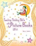 Teaching Thinking Skills with Picture Books, K-3