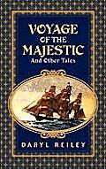 Voyage of the Majestic and Other Tales