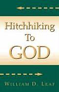 Hitch Hiking to God
