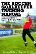 Soccer Goalkeeping Training Manual