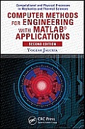 Computer Methods for Engineering with MATLAB(R) Applications