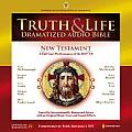 Truth & Life Dramatized Audio Bible New Testament A Full Cast Performance of the RSV CE