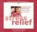 Stress Relief Acupressure & Gentle Yoga Sessions You Can Use Anywhere