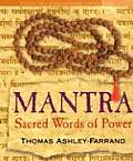 Mantra Sacred Words of Power With Study Guide