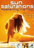 Sun Salutations With Shiva Rea