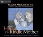 In The House Of The Riddle Mother