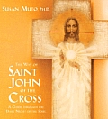 Way of Saint John of the Cross A Guide Through the Dark Night of the Soul