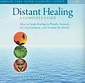 Distant Healing A Complete Guide How to Send Healing to People Animals the Environment & Around the World With 27 Page Study Guide