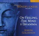 Abiding in Mindfulness Volume 2 On Feeling the Mind & Dhamma With Study Guide