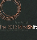 2012 Mindshift Meditations for Times of Accelerating Change