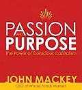 Passion & Purpose The Power Of Conscious