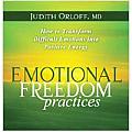 Emotional Freedom Practices How to Transform Difficult Emotions Into Positive Energy