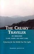 The Creaky Traveler in Ireland: Clare, Kerry, and West Cork: A Journey for the Mobile But Not Agile