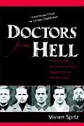Doctors from Hell The Horrific Account of Nazi Experiments on Humans