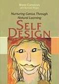 SelfDesign Nurturing Genius Through Natural Learning