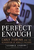 Perfect Enough Carly Fiorina & The Rein