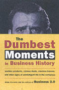 Dumbest Moments In Business History