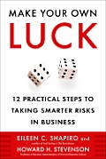 Make Your Own Luck 12 Practical Steps