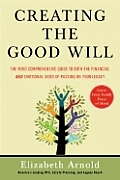 Creating The Good Will Comprehensive Guide